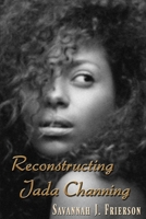Reconstructing Jada Channing 1508766525 Book Cover