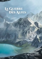 La Guerre des Alfes (French Edition) B0FWB2992D Book Cover