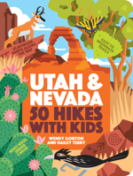 50 Hikes with Kids Utah and Nevada 164326155X Book Cover