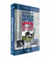 The History of Metals in America 1627081453 Book Cover