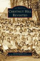 Chestnut Hill Revisited 0738535273 Book Cover