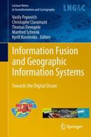 Information Fusion and Geographic Information Systems: Towards the Digital Ocean 3642197655 Book Cover