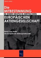 Die Mitbestimmung in Einer Deutsch-Britischen Europaischen Aktiengesellschaft 3937686665 Book Cover