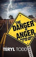 The Danger of Anger 0982528957 Book Cover