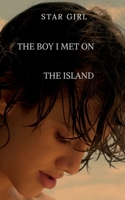The Boy I Met On The Island B0FCYG1P1Z Book Cover