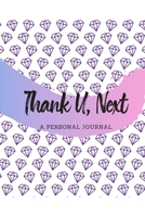 Thank U, Next: Portable 6x9 Personal Journal. Ariana Grande Lyrics. 120 Pages. Glossy Cover. 1708535632 Book Cover