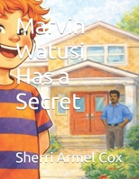 Marvin Watusi Has a Secret B0GQ5HMBS1 Book Cover