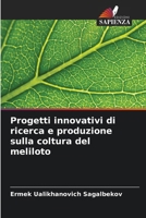 Progetti innovativi di ricerca e produzione sulla coltura del meliloto (Italian Edition) 6207177053 Book Cover