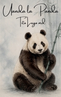 Uanda la Panda (Spanish Edition) B0GZ17JXP6 Book Cover