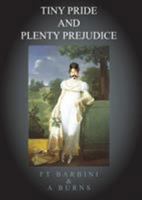 Tiny Pride and Plenty Prejudice 0993194206 Book Cover