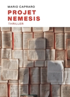 Projet Némésis (French Edition) B0G5XKXLDN Book Cover