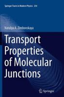 Transport Properties of Molecular Junctions 1461480108 Book Cover