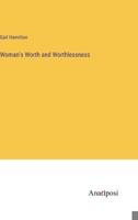 Woman's Worth and Worthlessness 3368166166 Book Cover