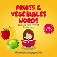 fruits & Vegetables Words: Reading Book For Kids B08GTJ2GDT Book Cover