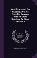 Versification of the Cauderna Via as Found in Berceo's Vida de Santo Domingo de Silos 1356819109 Book Cover