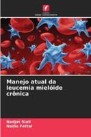 Manejo atual da leucemia mielóide crônica (Portuguese Edition) 6207833562 Book Cover