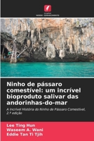 Ninho de pássaro comestível: um incrível bioproduto salivar das andorinhas-do-mar (Portuguese Edition) 6630331109 Book Cover