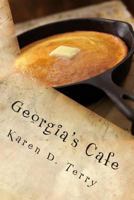 Georgia's Cafe: You learn something everyday at Georgia's Cafe 1480009997 Book Cover