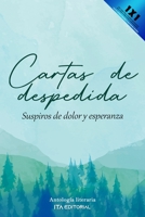 Cartas de despedidas: Suspiros de dolor y esperanza B0BF2MDLB3 Book Cover