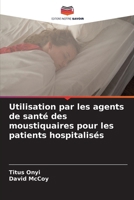 Utilisation par les agents de santé des moustiquaires pour les patients hospitalisés (French Edition) 6207586409 Book Cover