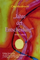 Jahre der Entscheidung 1914 - 1933 (German Edition) 1686934424 Book Cover