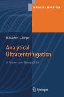 Analytical Ultracentrifugation of Polymers and Nanoparticles (Springer Laboratory) 3540234322 Book Cover