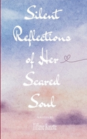 Silent Reflections of Her Scared Soul 9372135003 Book Cover