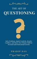 The Art of Questioning B0GZLHZTW8 Book Cover