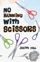 No Running With Scissors 022882396X Book Cover