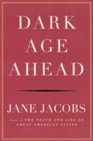 Dark Age Ahead 0679313109 Book Cover