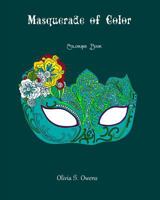 Masquerade of Color 1535037695 Book Cover