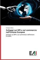 Sviluppi sui DPI e sul commercio nell'Unione Europea: Sviluppi sui DPI e sul commercio nell'Unione Europea 6200833567 Book Cover