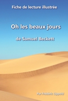Fiche de Lecture Illustr?e - Oh les Beaux Jours, de Samuel Beckett : R?sum? et Analyse Compl?te de L'oeuvre 1080509771 Book Cover