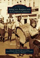 African Americans in Corpus Christi 0738585289 Book Cover