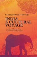 India A Cultural Voyage B0BQLDZZM2 Book Cover