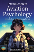 Introduction to Psychology: Aviation Psychology B0GYCWYCLR Book Cover
