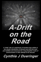 A-Drift on the Road 0999107828 Book Cover