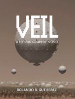 Veil: A Hybrid Graphic Novel 1736652893 Book Cover