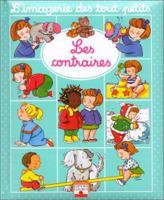 L'Imagerie des Tout-Petits - Les Contraires 2215062150 Book Cover