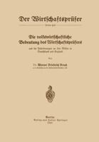 Die Volkswirtschaftliche Bedeutung Des Wirtschaftsprufers Und Die Anforderungen an Sein Wissen in Deutschland Und England 3642471404 Book Cover