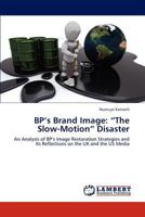BP's Brand Image: The Slow-Motion Disaster 3659192597 Book Cover