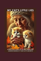 My cat's little lies B0DPVL91RW Book Cover