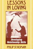 Lessons in Loving 0557438179 Book Cover