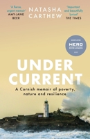 Undercurrent: A Cornish Memoir of Poverty and Resilience, Shortlisted for the Nero Book Awards 2023 1399706519 Book Cover