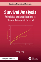 Survival Analysis: Principles and Applications in Clinical Trials and Beyond (Chapman & Hall/CRC Texts in Statistical Science) 0367341867 Book Cover