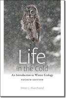 Life in the Cold: An Introduction to Winter Ecology 0874517850 Book Cover
