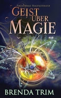 Geist Über Magie: Paranormale Frauenliteratur 8835439507 Book Cover