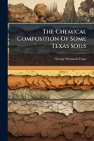 The Chemical Composition of Some Texas Soils 1286217180 Book Cover