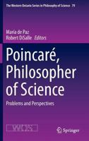 Poincaré, Philosopher of Science: Problems and Perspectives 9401787794 Book Cover