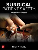 Surgical Patient Safety: A Case-Based Approach 0071842632 Book Cover